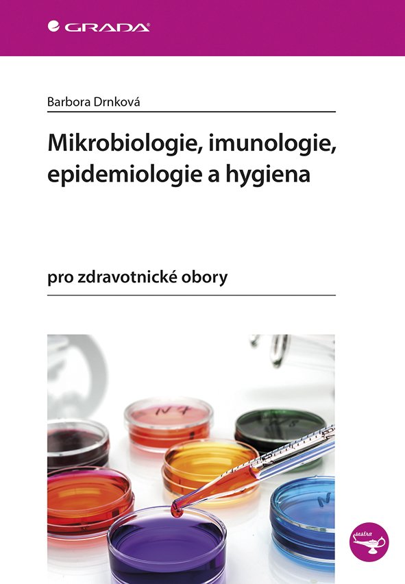 Levně Mikrobiologie, imunologie, epidemiologie a hygiena pro zdravotnické obory - Barbora Drnková