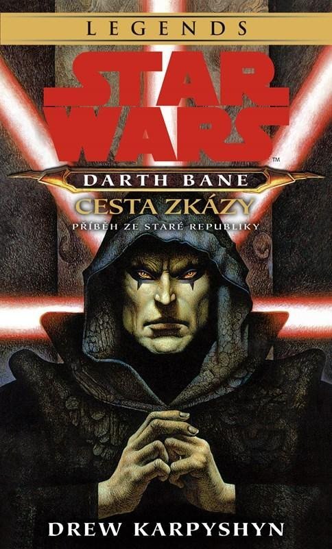 Levně Star Wars Darth Bane 1. - Cesta zkázy, 3. vydání - Drew Karpyshyn