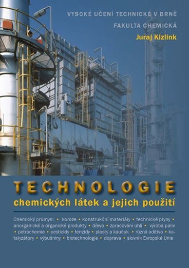 Levně Technologie chemických látek a jejich využití - Juraj Kizlink
