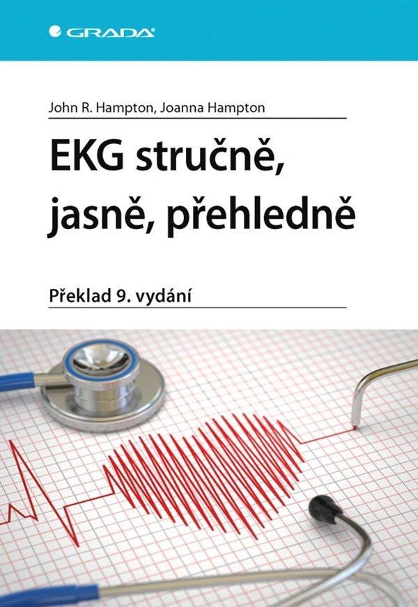 Levně EKG stručně, jasně, přehledně, 9. vydání - John R. Hampton