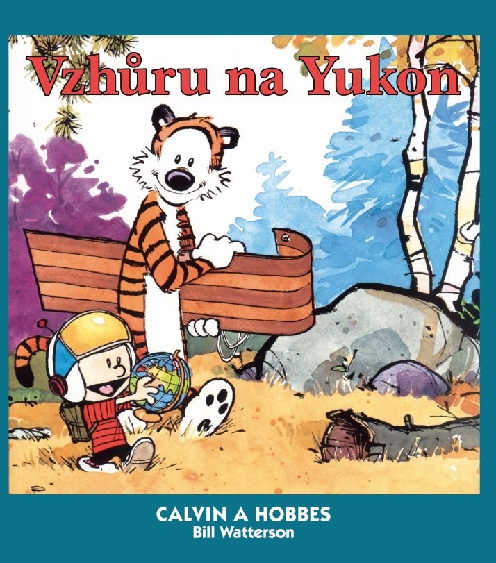 Levně Calvin a Hobbes 3 - Vzhůru na Yukon - Bill Watterson