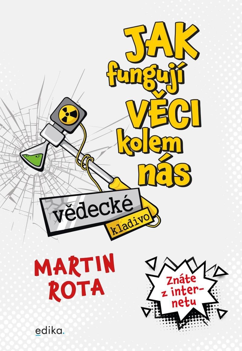 Levně Vědecké kladivo 1 - Jak funguje svět kolem nás, 1. vydání - Martin Rota