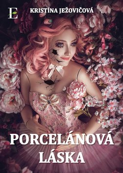 Levně Porcelánová láska - Kristína Ježovičová