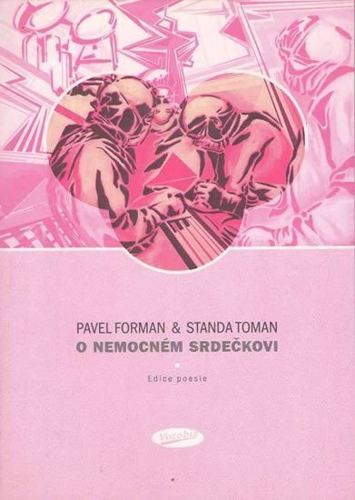 Levně O nemocném srdečkovi - Pavel Forman