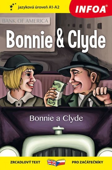 Levně Bonnie a Clyde - Četba pro začátečníky (A1-A2)