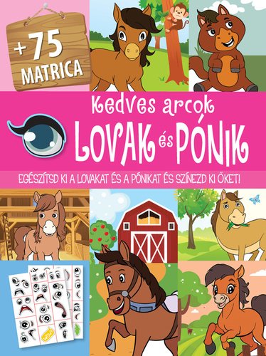 Levně Kedves arcok lovak és pónik