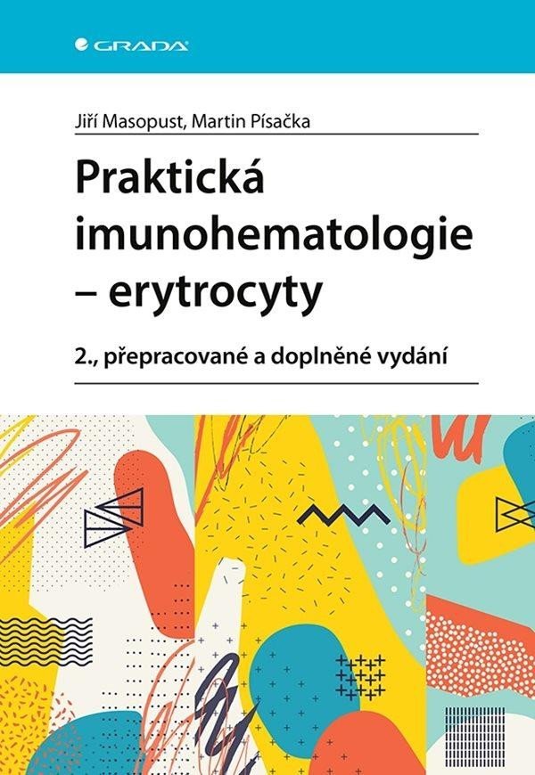 Praktická imunohematologie - erytrocyty, 2. vydání - Jiří Masopust