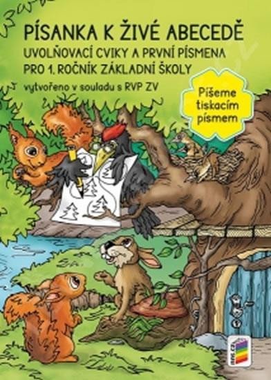 Levně Písanka k živé abecedě pro 1. ročník ZŠ - Píšeme tiskacím písmem, 2. vydání