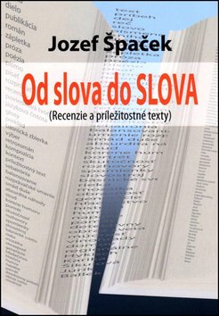 Levně Od slova do SLOVA - Jozef Špaček