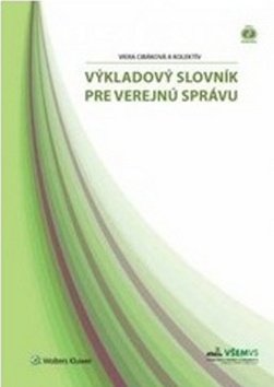 Levně Výkladový slovník pre verejnú správu - Viera Cibáková