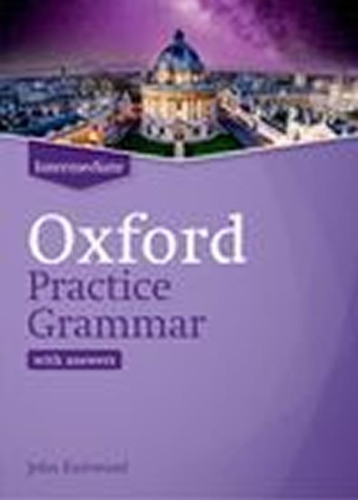 Levně Oxford Practice Grammar Intermediate with Key - John Eastwood