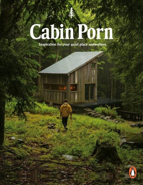 Levně Cabin Porn : Inspiration for Your Quiet Place Somewhere - Klein Zach