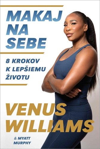 Levně Makaj na sebe - Venus Williams; Myatt Murphy