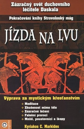 Levně Jízda na lvu - Pokračovanie kníh Strovoloský mág, Pocta slunci... - Kyriacos C. Markides