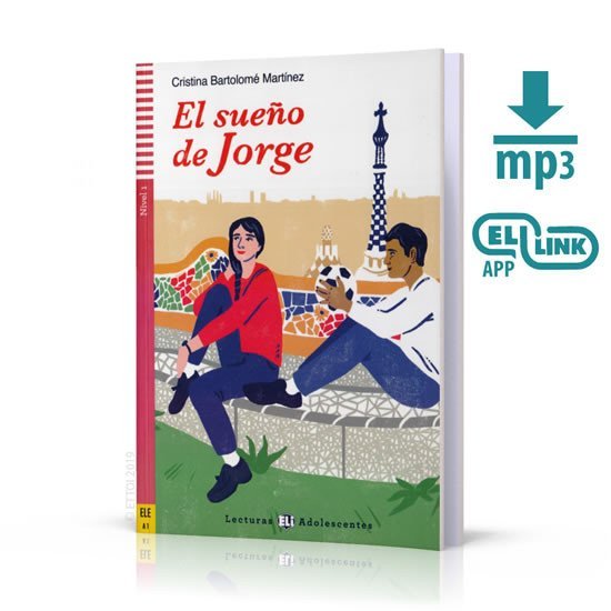 Levně Lecturas ELI Adolescentes 1/A1: El sueno de Jorge + Downloadable Multimedia - Cristina Bartolomé Martínez