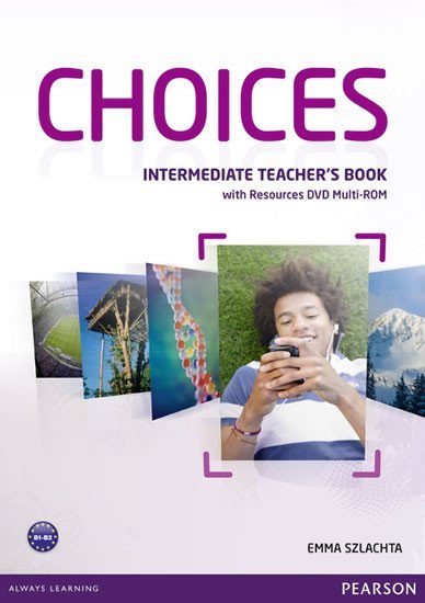 Levně Choices Intermediate Teacher´s Book w/ Multi-Rom Pack - Emma Szlachta