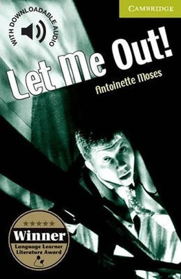 Levně Let Me Out! - Antoinette Moses