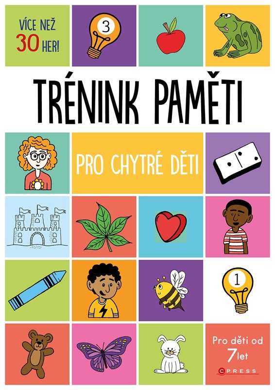 Trénink paměti pro chytré děti - kolektiv.