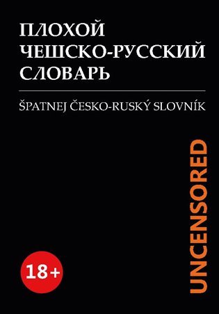 Levně Špatnej Česko-ruský slovník UNCENSORED - Maxim Beliavski