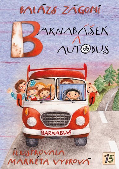 Barnabášek a autobus - Zágoni Balázs