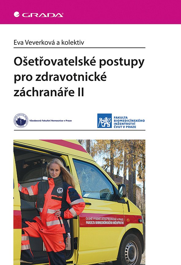 Levně Ošetřovatelské postupy pro zdravotnické záchranáře II - Eva Veverková