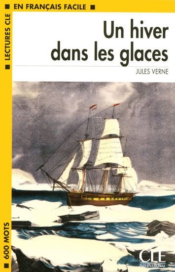 Levně Lectures faciles 1: Un hiver dans les glaces - Livre - Jules Verne