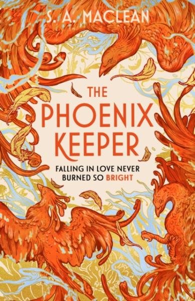 Levně The Phoenix Keeper: The romantasy debut everyone´s talking about - S. A. MacLean