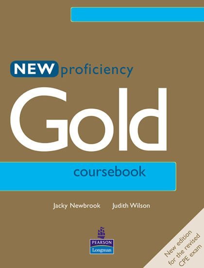 Levně Gold Proficiency Coursebook (New Edition) - Judith Wilson