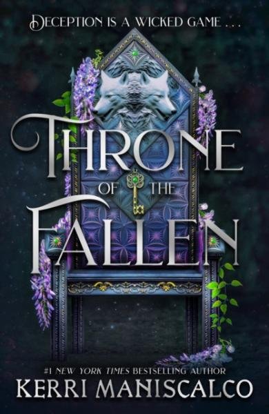 Levně Throne of the Fallen: the seriously spicy and addictive romantasy from the author of Kingdom of the Wicked - Kerri Maniscalco