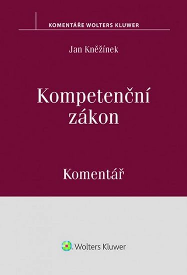 Levně Kompetenční zákon: Komentář - Jan Kněžínek
