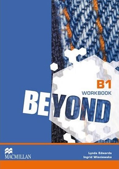 Levně Beyond B1: Workbook - Edwards Lynda; Wisniewska Ingrid