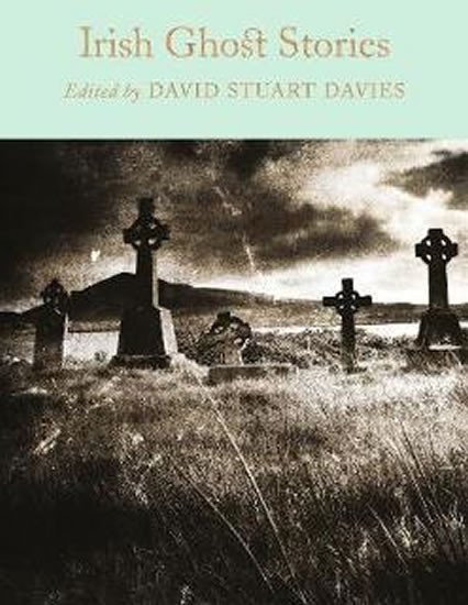 Irish Ghost Stories - Stuart David Davies