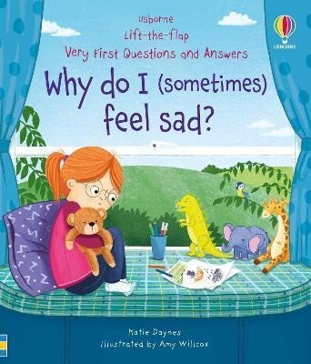 Very First Questions &amp; Answers: Why do I (sometimes) feel sad? - Katie Daynes