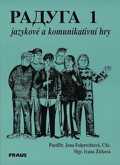 Levně Raduga 1 Jazykové a komunikativní hry, doplňky - kolektiv autorů