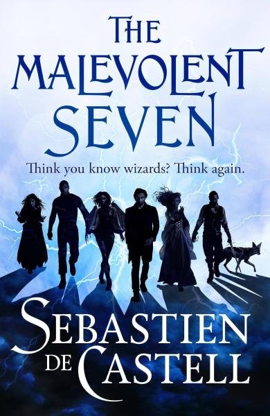 Levně The Malevolent Seven: &quot;Terry Pratchett meets Deadpool&quot; in this darkly funny fantasy - Castell Sebastien de
