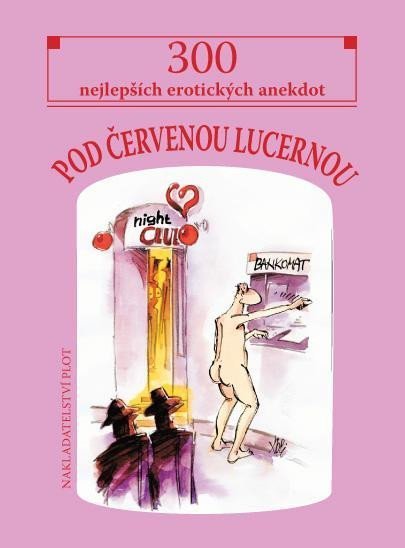 Levně Pod červenou lucernou - 300 nejlepších erotických anekdot