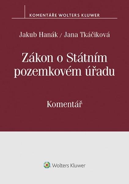 Levně Zákon o Státním pozemkovém úřadu (503/2012 Sb.). Komentář - Jakub Hanák