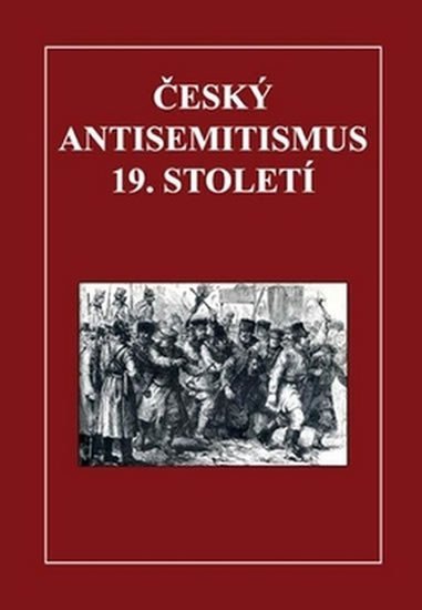 Český antisemitismus na počátku 19.století - autorů kolektiv