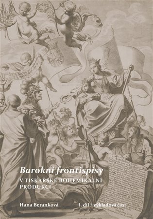 Levně Barokní frontispisy v tiskařské bohemikální produkci - Hana Beránková