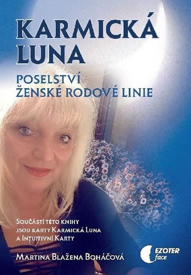 Levně Karmická luna - Poselství ženské rodové linie - Martina Blažena Boháčová