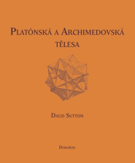 Levně Platónská a archimédovská tělesa - Daud Sutton
