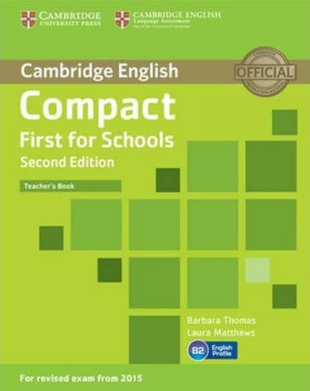 Levně Compact First for Schools Teacher´s Book, 2nd - Barbara Thomas