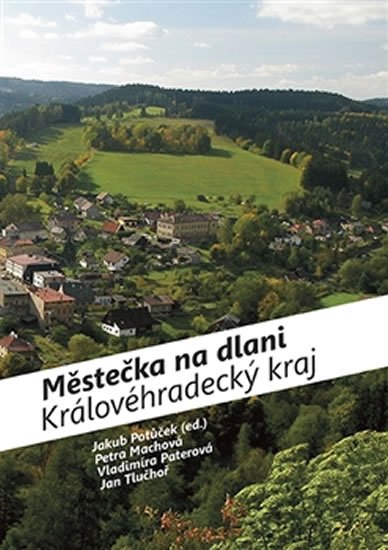 Levně Městečka na dlani - Královéhradecký kraj - Petra Machová
