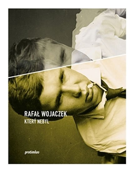 Který nebyl - Rafal Wojaczek