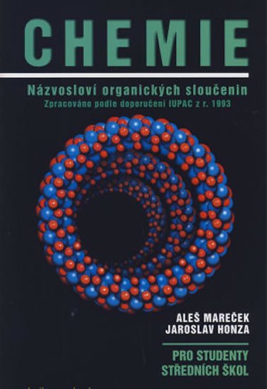 Chemie - Názvosloví organických sloučenin - Jaroslav Honza