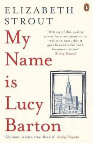 Levně My Name Is Lucy Barton, 1. vydání - Elizabeth Strout