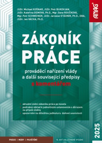 Levně Zákoník práce, prováděcí nařízení vlády a další související předpisy - Michael Košnar; Petr Bukovjan; Kateřina Demová; Jan Vácha; Dana Roučková; Pet...