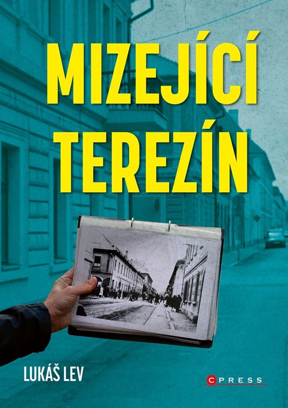 Levně Mizející Terezín - Lukáš Lev