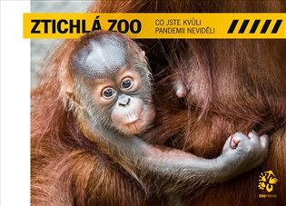 Levně Ztichlá zoo - Co jste kvůli pandemii neviděli - Miroslav Bobek