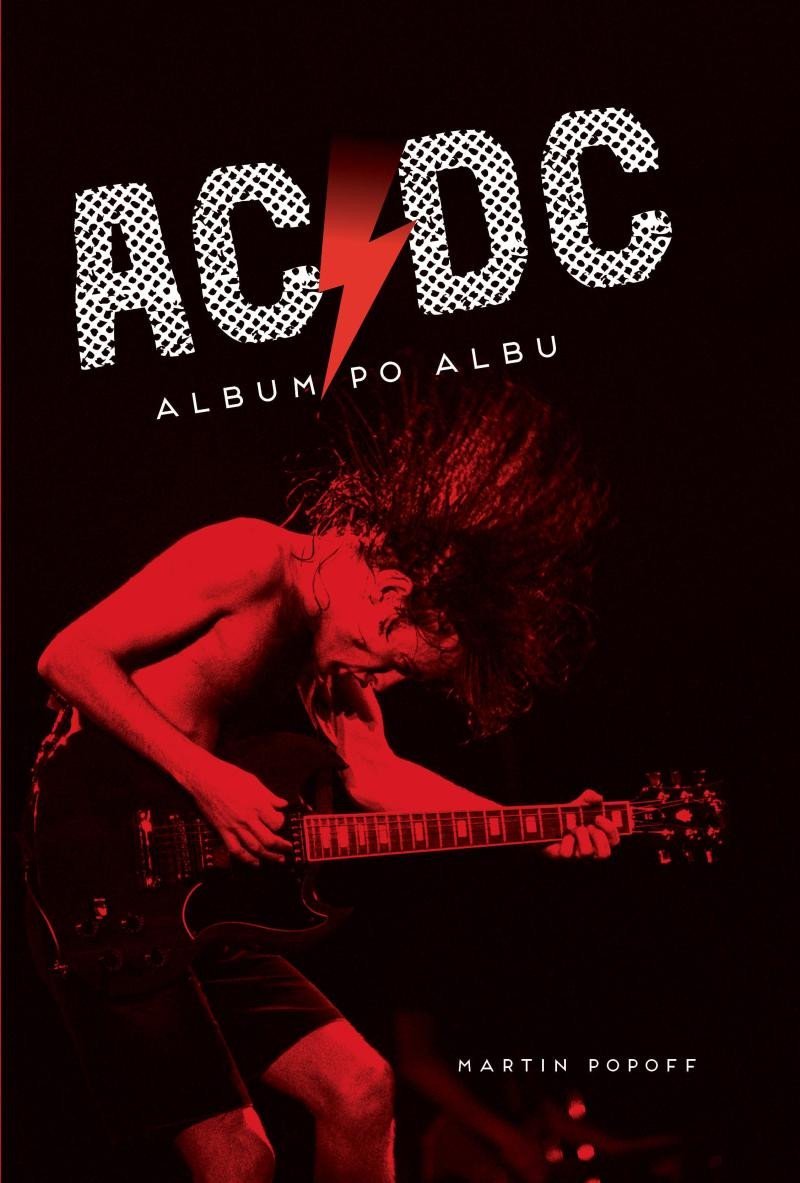 Levně AC/DC Album po albu - Martin Popoff
